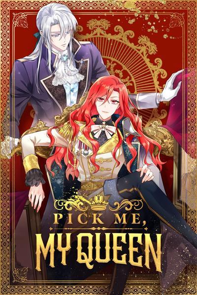 Pick Me, My Queen