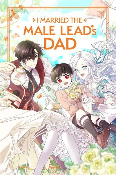 I Married the Male Lead's Dad